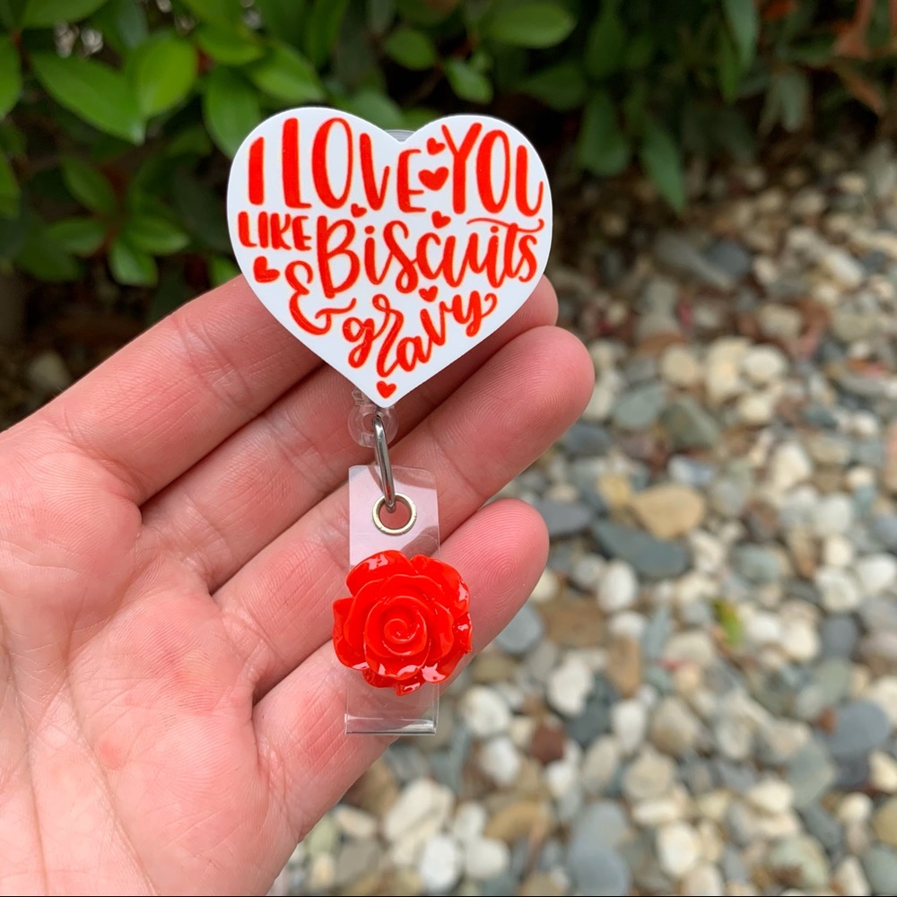 I love you like Biscuits & Gravy Badge Holder